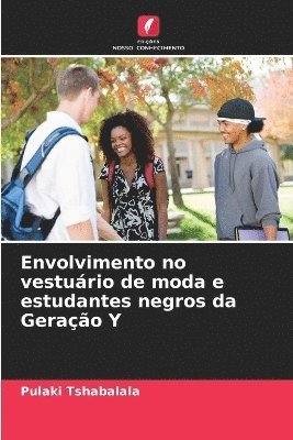 Envolvimento no vestuário de moda e estudantes negros da Geração Y