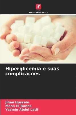 bokomslag Hiperglicemia e suas complicaes