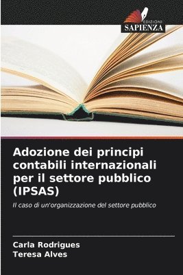 Adozione dei principi contabili internazionali per il settore pubblico (IPSAS) 1