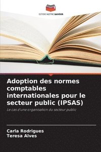 bokomslag Adoption des normes comptables internationales pour le secteur public (IPSAS)