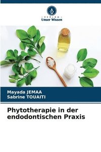 bokomslag Phytotherapie in der endodontischen Praxis