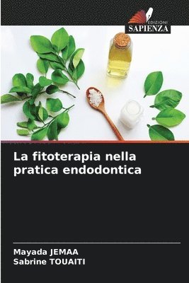 La fitoterapia nella pratica endodontica 1