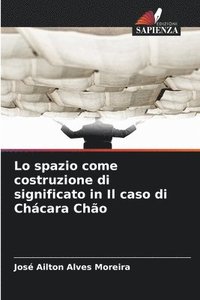 bokomslag Lo spazio come costruzione di significato in Il caso di Chcara Cho