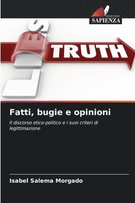 bokomslag Fatti, bugie e opinioni