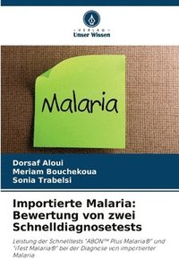 bokomslag Importierte Malaria: Bewertung von zwei Schnelldiagnosetests