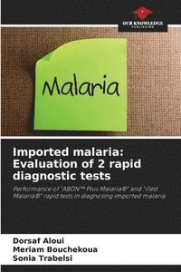 bokomslag Imported malaria: Evaluation of 2 rapid diagnostic tests