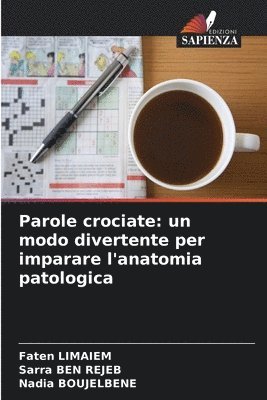 Parole crociate: un modo divertente per imparare l'anatomia patologica 1