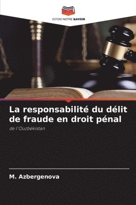 bokomslag La responsabilit du dlit de fraude en droit pnal