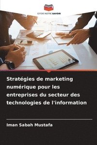 bokomslag Stratégies de marketing numérique pour les entreprises du secteur des technologies de l'information