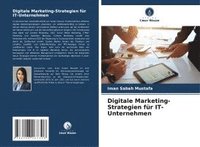 bokomslag Digitale Marketing-Strategien für IT-Unternehmen