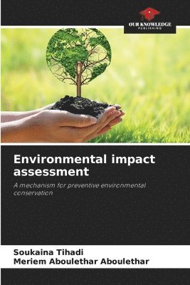 Soukaina Tihadi, Meriem Aboulethar Aboulethar - Environmental impact assessment, Häftad