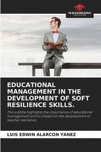 bokomslag Educational Management in the Development of Soft Resilience Skills.