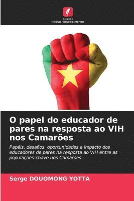 bokomslag O papel do educador de pares na resposta ao VIH nos Camares