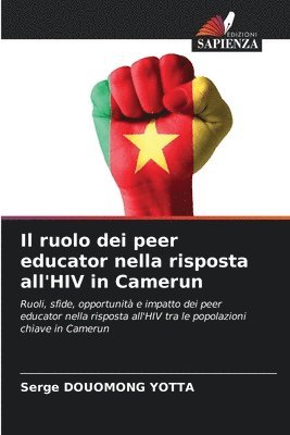 Serge Douomong Yotta, Serge DOUOMONG YOTTA - ruolo dei peer educator nella risposta all'HIV in Camerun, Häftad