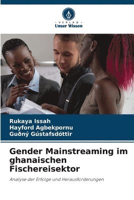 Gender Mainstreaming im ghanaischen Fischereisektor 1