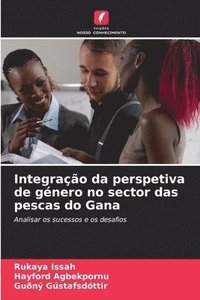 bokomslag Integrao da perspetiva de gnero no sector das pescas do Gana