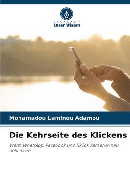 bokomslag Die Kehrseite des Klickens