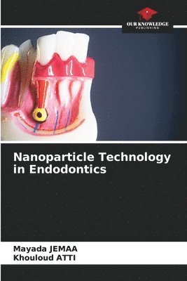 bokomslag Nanoparticle Technology in Endodontics