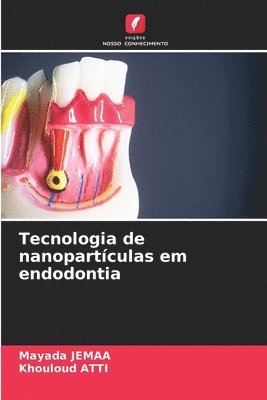 Tecnologia de nanopartculas em endodontia 1