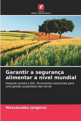 Garantir a segurança alimentar a nível mundial 1