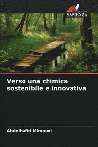 bokomslag Verso una chimica sostenibile e innovativa