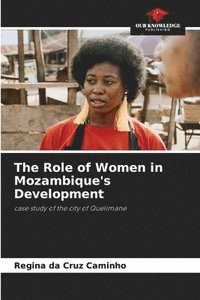 bokomslag The Role of Women in Mozambique's Development