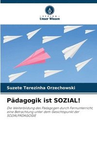 bokomslag Pädagogik ist SOZIAL!