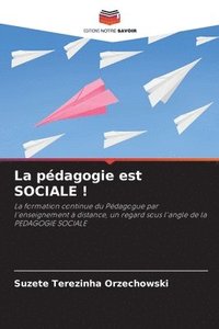 bokomslag La pédagogie est SOCIALE !