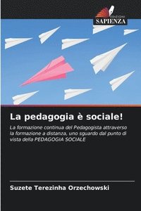 bokomslag La pedagogia è sociale!