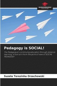 bokomslag Pedagogy is SOCIAL!