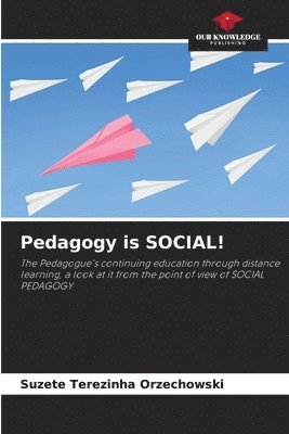 Pedagogy is SOCIAL! 1