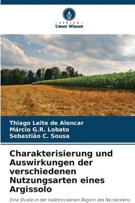 bokomslag Charakterisierung und Auswirkungen der verschiedenen Nutzungsarten eines Argissolo