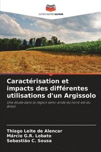 bokomslag Caractérisation et impacts des différentes utilisations d'un Argissolo