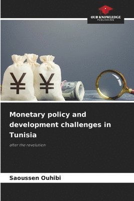 bokomslag Monetary policy and development challenges in Tunisia