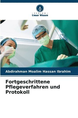 Fortgeschrittene Pflegeverfahren und Protokoll