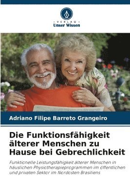 Die Funktionsfähigkeit älterer Menschen zu Hause bei Gebrechlichkeit 1