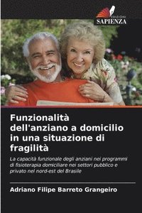 bokomslag Funzionalit dell'anziano a domicilio in una situazione di fragilit