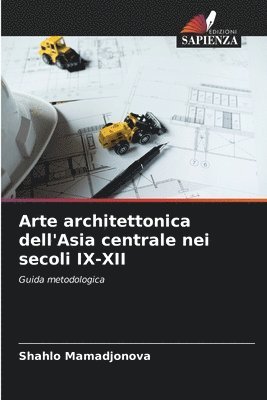 Arte architettonica dell'Asia centrale nei secoli IX-XII 1