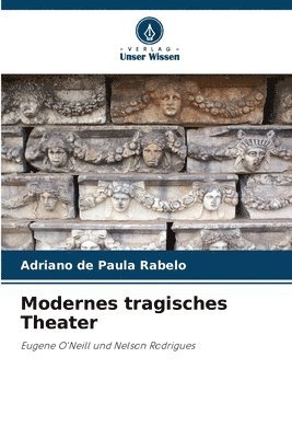 bokomslag Modernes tragisches Theater