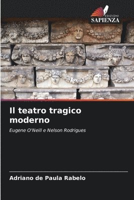 bokomslag Il teatro tragico moderno