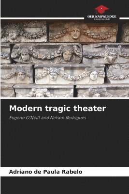 bokomslag Modern tragic theater