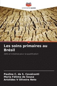 bokomslag Les soins primaires au Brésil