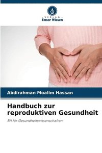 bokomslag Handbuch zur reproduktiven Gesundheit