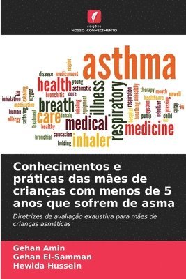 Conhecimentos e prticas das mes de crianas com menos de 5 anos que sofrem de asma 1