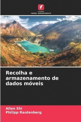 Recolha e armazenamento de dados mveis 1