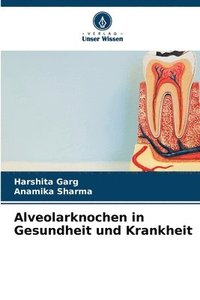 bokomslag Alveolarknochen in Gesundheit und Krankheit