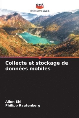 bokomslag Collecte et stockage de donnes mobiles