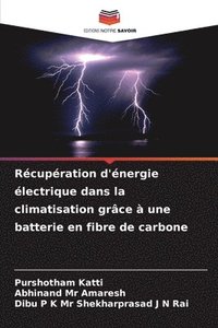 bokomslag Rcupration d'nergie lectrique dans la climatisation grce  une batterie en fibre de carbone