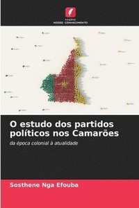 bokomslag O estudo dos partidos políticos nos Camarões