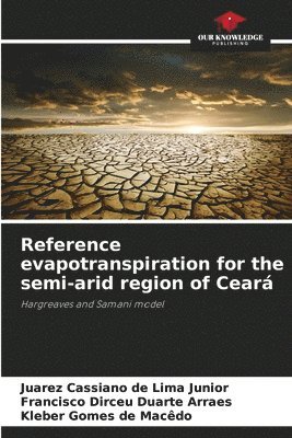 Reference evapotranspiration for the semi-arid region of Cear 1